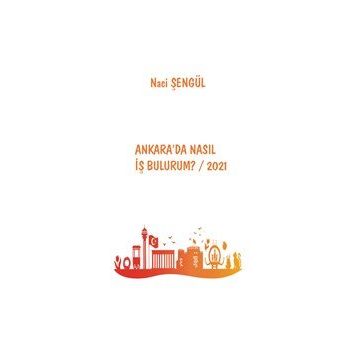 Ankara'da Nasıl İş Bulurum? 2021 - Naci Şengül