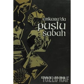 ANKARADA PUSLU SABAH - KORKUT ALDEMIR