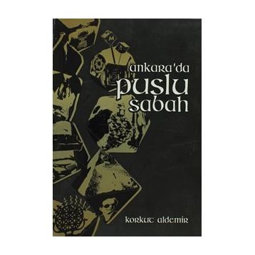 ANKARADA PUSLU SABAH - KORKUT ALDEMIR