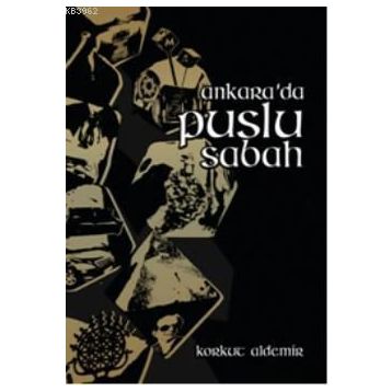 ANKARADA PUSLU SABAH - KORKUT ALDEMIR