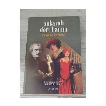 Ankaralı Dört Hanım - Claude Farrere