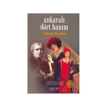 Ankaralı Dört Hanım - Claude Farrere
