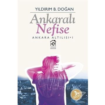 Ankaralı Nefise - Yıldırım B. Doğan