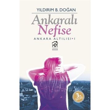 Ankaralı Nefise - Yıldırım B. Doğan