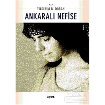 Ankaralı Nefise - Yıldırım B. Doğan