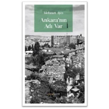 Ankara'nın Adı Var - Mehmet Aycı