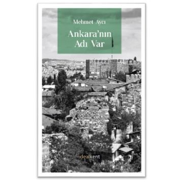 Ankara'nın Adı Var - Mehmet Aycı