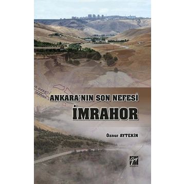Ankara'nın Son Nefesi İmrahor - Öznur Aytekin