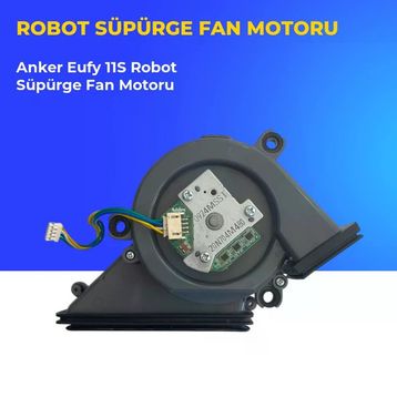 Anker Eufy 11S Robot Süpürge Fan Motoru