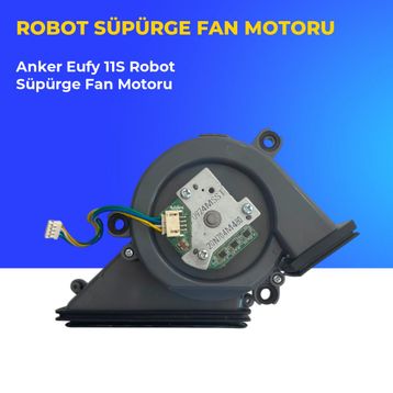 Anker Eufy 11S Robot Süpürge Fan Motoru