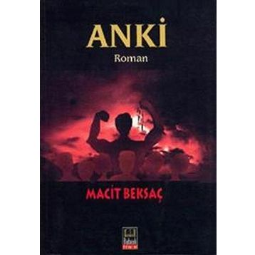 ANKI - MACIT BEKSAÇ
