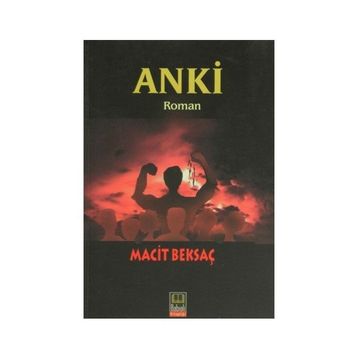 ANKI - MACIT BEKSAÇ