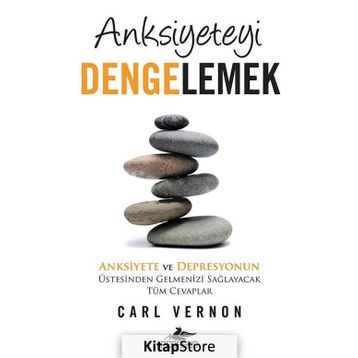 Anksiyeteyi Dengelemek - Carl Vernon