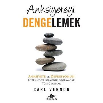 Anksiyeteyi Dengelemek - Carl Vernon