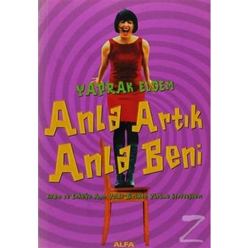 ANLA ARTIK ANLA BENI - YAPRAK ELDEM