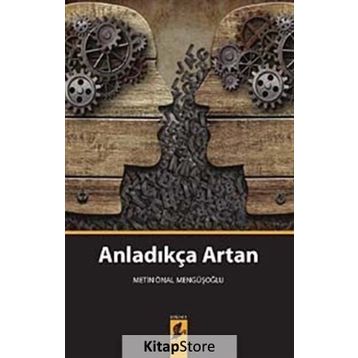 Anladıkça Artan - Metin Önal Mengüşoğlu
