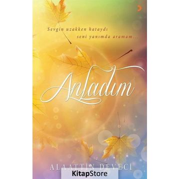 Anladım - Alaattin Deveci