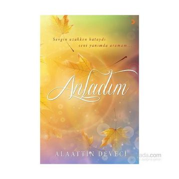 Anladım - Alaattin Deveci