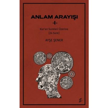 Anlam Arayışı 1 - Ayşe Şener