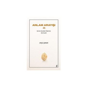 Anlam Arayışı 2 Ayşe Şener