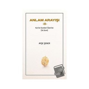 Anlam Arayışı 2 Ayşe Şener