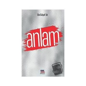 Anlam - Eda Gülşah Tat - Servet Yayınevi