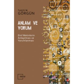 Anlam ve Yorum - Tahsin Görgün