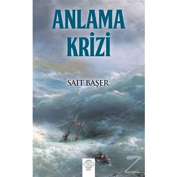 Anlama Krizi - Sait Başer