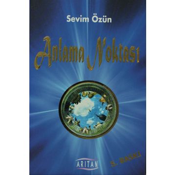 ANLAMA NOKTASI - SEVIM ÖZÜN