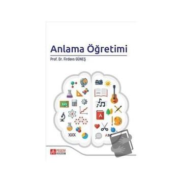 Anlama Öğretimi - Firdevs Güneş