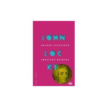 Anlama Yetisinin Yönetimi Üzerine / John Locke / Fol Kitap