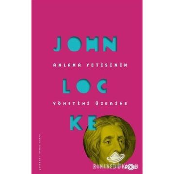 Anlama Yetisinin Yönetimi Üzerine / John Locke / Fol Kitap