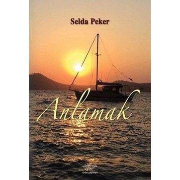 Anlamak - Selda Peker