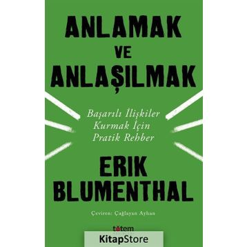 Anlamak ve Anlaşılmak - Erik Blumenthal