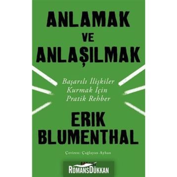 Anlamak ve Anlaşılmak - Erik Blumenthal
