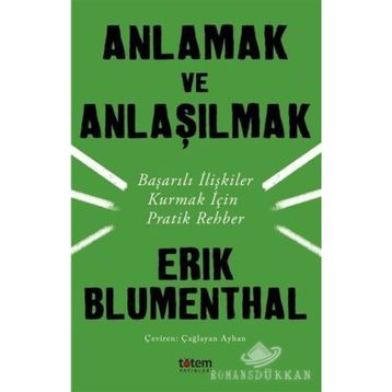 Anlamak ve Anlaşılmak - Erik Blumenthal