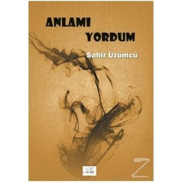 Anlamı Yordum - Ahmet Mercan