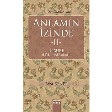 Anlamın İzinde 2 - Ayşe Şener