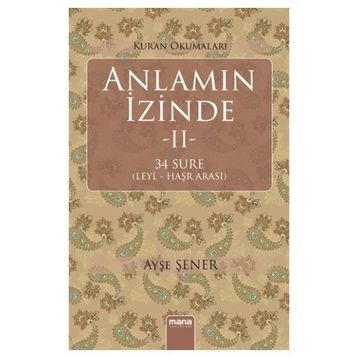 Anlamın İzinde 2 - Ayşe Şener
