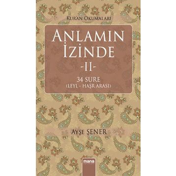 Anlamın İzinde 2 - Ayşe Şener
