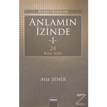 Anlamın İzinde - Ayşe Şener