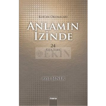 Anlamın İzinde - Ayşe Şener