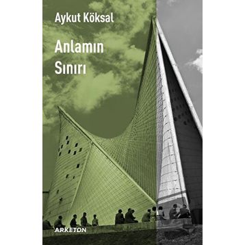 Anlamın Sınırı - Aykut Köksal