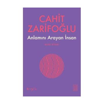 Anlamını Arayan İnsan - Cahit Zarifoğlu