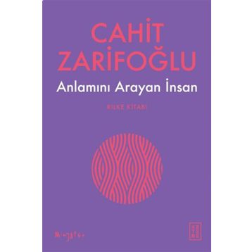 Anlamını Arayan İnsan - Cahit Zarifoğlu