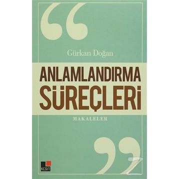 Anlamlandırma Süreçleri - Gürkan Doğan