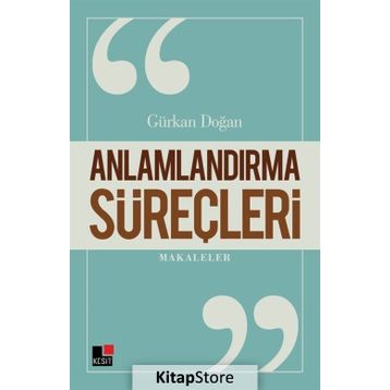Anlamlandırma Süreçleri - Gürkan Doğan