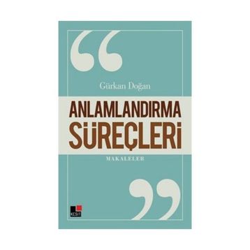 Anlamlandırma Süreçleri - Gürkan Doğan