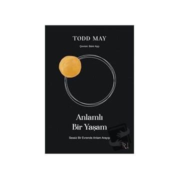 Anlamlı Bir Yaşam - Todd May