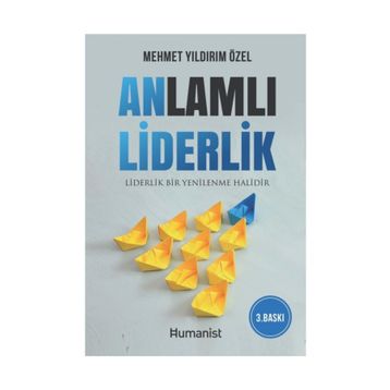 Anlamlı Liderlik - Mehmet Yıldırım Özel